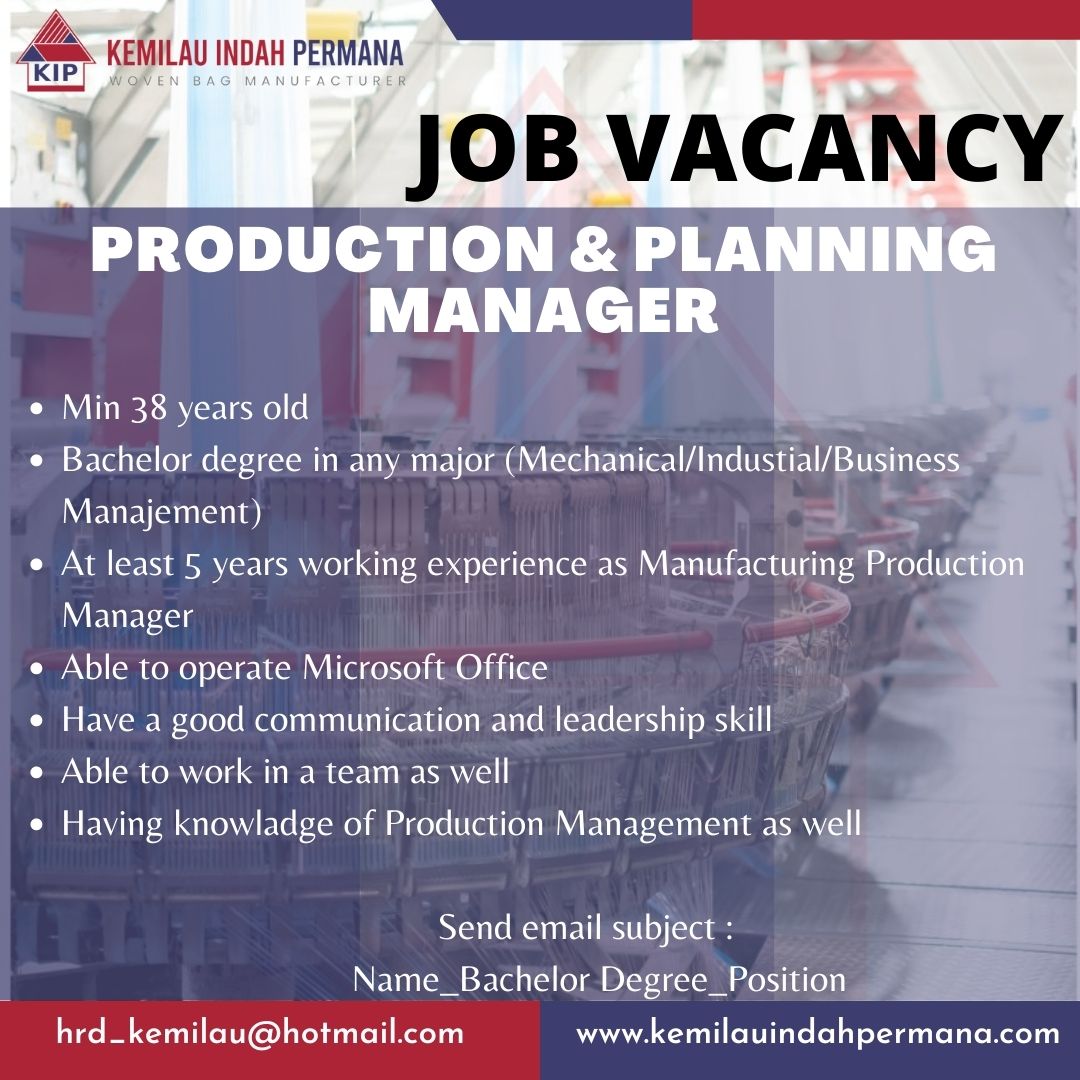 Production  & Planning Manager @ Kemilau Indah Permana