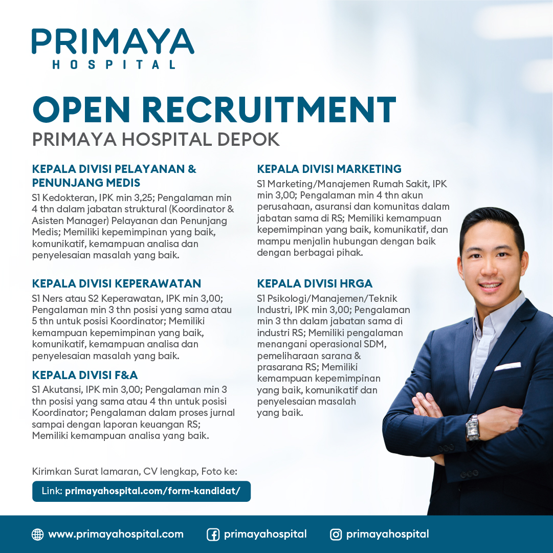 Kepala Devisi Pelayanan dan Penunjang Medis, Kepala Devisi Marketing, Kepala Devisi Keperawatan, Kepala Devisi HRGA, Kepala Devisi F & A @ Primaya Hospital