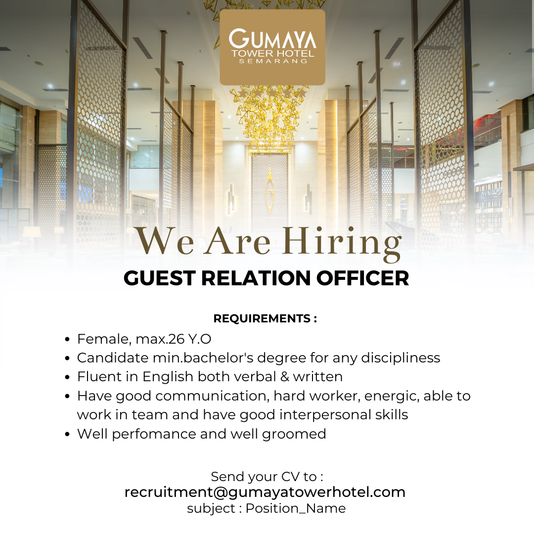 Lowongan Kerja Juli 2023 – Gumaya Tower Hotel – Guest Relation Officer