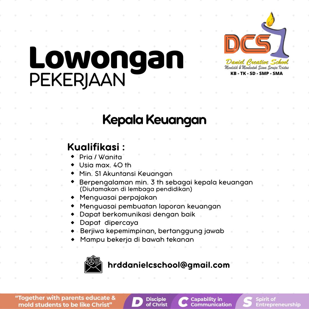 Lowongan Pekerjaan Agustus 2024 – DANIEL CREATIVE SCHOOL – Kepala Keuangan